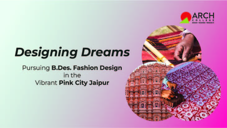 Designing Dreams: Pursuing B.Des. Fashion Design In The Vibrant Pink ...